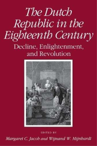 The Dutch Republic in the Eighteenth Century