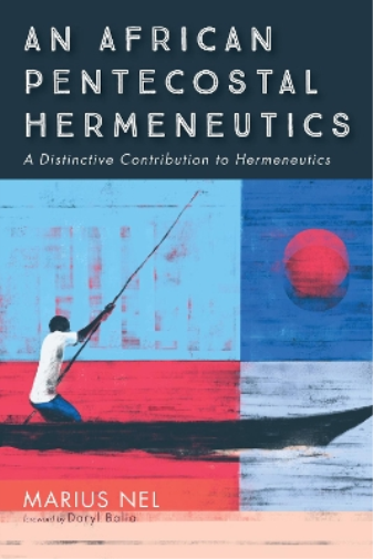 An African Pentecostal Hermeneutics