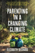Parenting in a Changing Climate