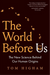 The World Before Us