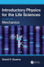 Introductory Physics for the Life Sciences: Mechanics (Volume One)