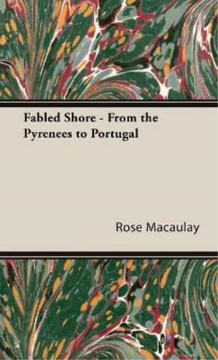 Fabled Shore - From The Pyrenees To Portugal