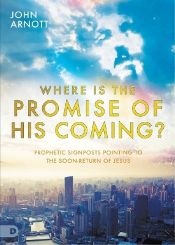 Where is the Promise of His Coming?