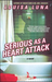 Serious As a Heart Attack