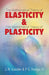 Elasticity Plasticity