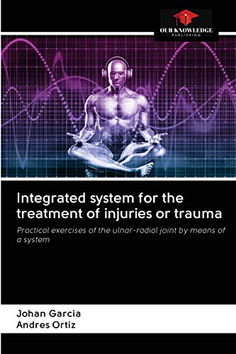 Integrated system for the treatment of injuries or trauma