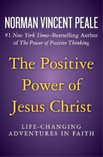 The Positive Power of Jesus Christ