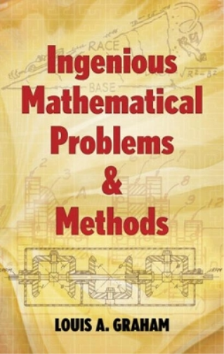 Ingenious Mathematical Problems and Methods