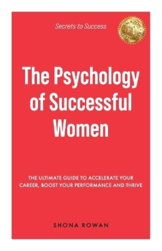 The Psychology of Successful Women