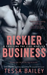 Riskier Business