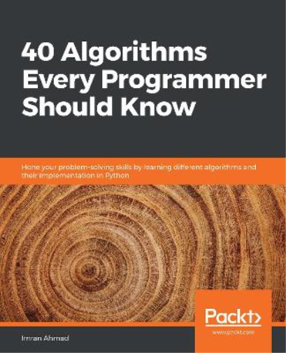 40 Algorithms Every Programmer Should Know