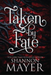 Taken by Fate