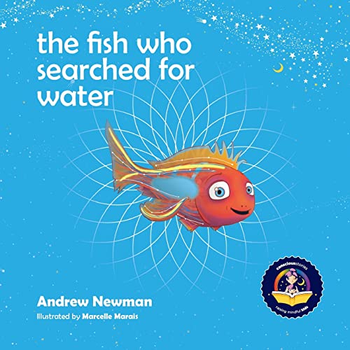 The fish who searched for water