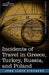 Incidents of Travel in Greece, Turkey, Russia, and Poland