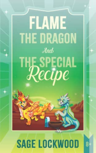 Flame The Dragon And The Special Recipe