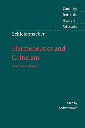 Schleiermacher: Hermeneutics and Criticism