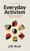 Everyday Activism