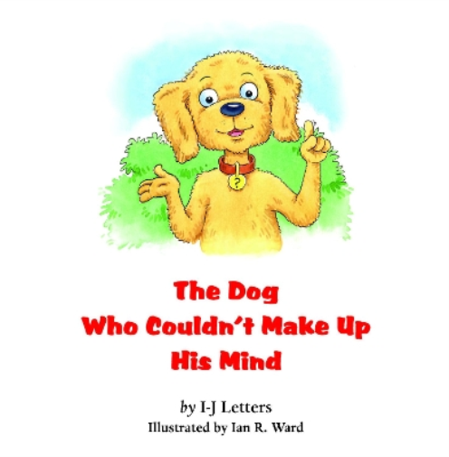The Dog Who Couldn't Make Up His Mind