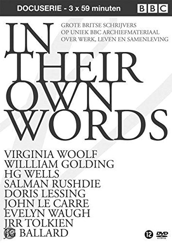 Great Writers - In Their Own Words (Virginia Woolf, William Golding, HG Wells, Salman Rushdie, Doris Lessing, John Le Carre, Evelyn Waugh, JRR Tolkien, JG Ballard)