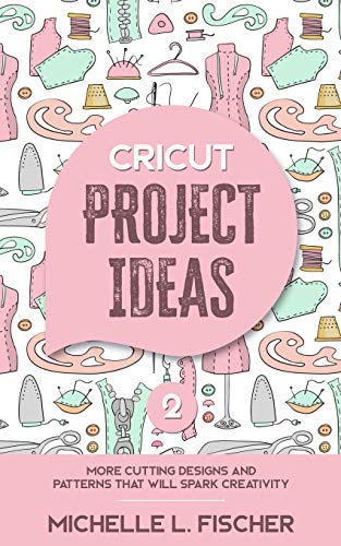 Cricut Project Ideas 2