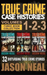 True Crime Case Histories - (Books 1, 2, & 3)