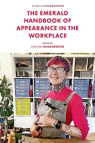 The Emerald Handbook of Appearance in the Workplace