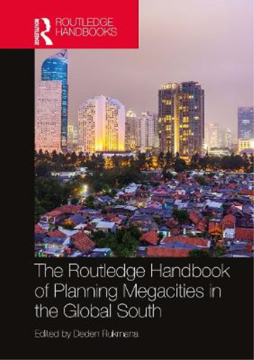 Routledge Handbook of Planning Megacities in the Global South