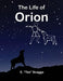 The Life of Orion