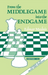 From the Middlegame into the Endgame