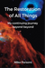 The restoration of all things