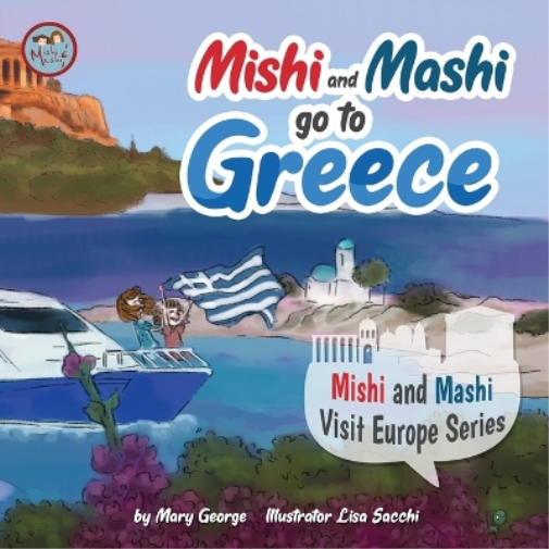 Mishi and Mashi go to Greece
