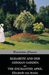 Elizabeth And Her German Garden, and The Enchanted April