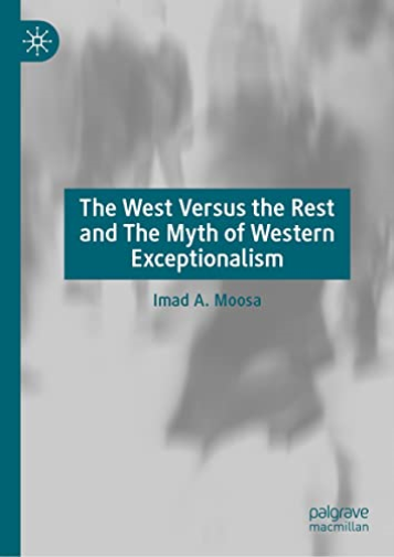 The West Versus The Rest And The Myth Of