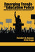 Emerging Trends in Education Policy