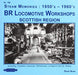 BR Locomotive Workshops Scottish Region