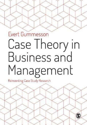 Case Theory in Business and Management