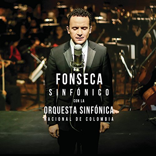 Fonseca Sinfonico Con La Orquesta Sinfonica Nacion