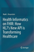 Health Informatics on FHIR: How HL7's New API is Transforming Healthcare