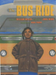 The Bus Ride