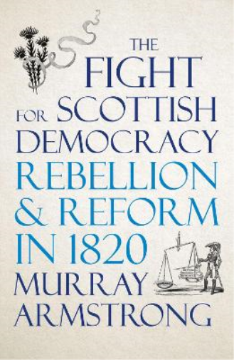 The Fight for Scottish Democracy
