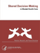Shared Decision-Making in Mental Health Care (Practice, Research, and Future Directions)