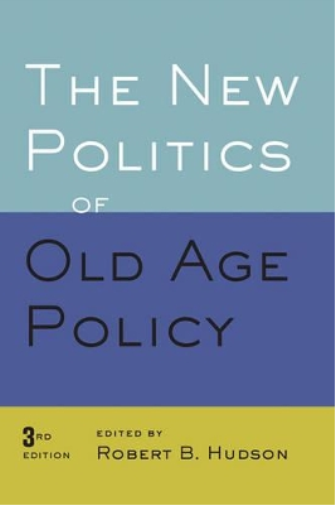 New Politics of Old Age Policy 2ed