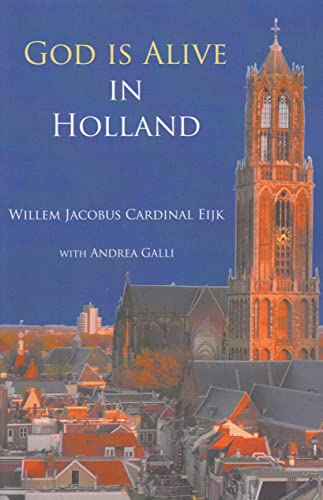 God is alive in Holland