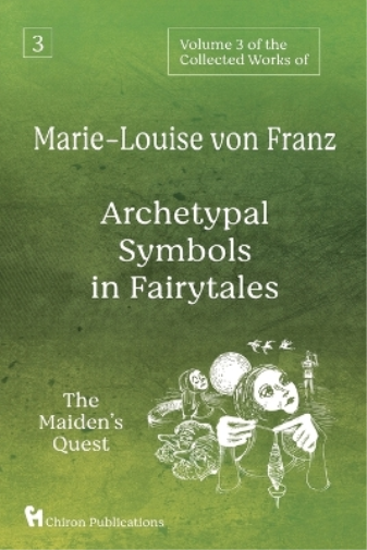 Volume 3 of the Collected Works of Marie-Louise von Franz