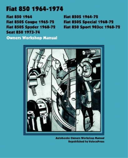 Fiat 850 1964-72 Owners Workshop Manual
