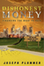 Dishonest Money