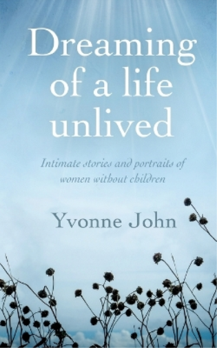 Dreaming Of the Life Unlived