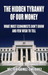 The Hidden Tyranny Of Our Money
