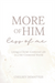 More of Him, Less of Me