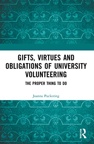 Gifts, Virtues and Obligations of University Volunteering